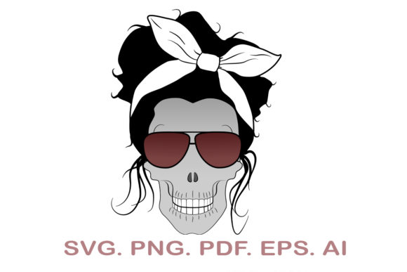 Download Mom Life Skull&nbsp;&nbsp; - Mom life skull Collection